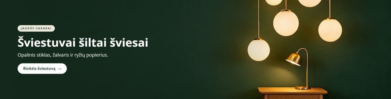 Šviestuvai šiltai šviesai