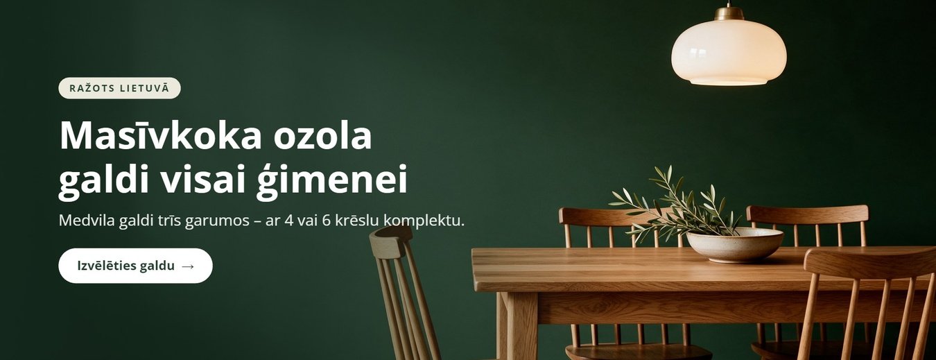 Masīvkoka ozola galdi visai ģimenei
